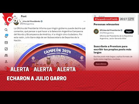 MILEI echó a JULIO GARRO tras sus dichos a MESSI y la SELECCIÓN por la canción contra FRANCIA