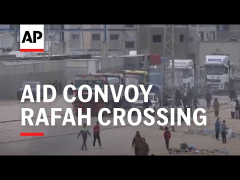 Aid convoy passes through Rafah crossing into Gaza