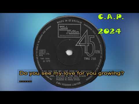 JR Walker & The All Stars   -   Do you see my love (for you growing)   1970   LYRICS
