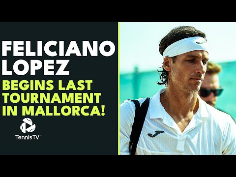 Feliciano Lopez Begins FINAL ATP Tournament In Mallorca (FT: Rafa Nadal 😉) | Mallorca Highlights