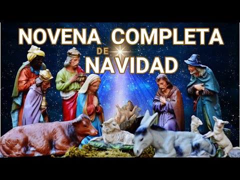 NOVENA COMPLETA DE NAVIDAD, UN ENCUENTRO CON EL NIÑO JESÚS