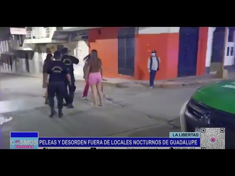 La Libertad: peleas y desorden fuera de locales nocturnos de Guadalupe