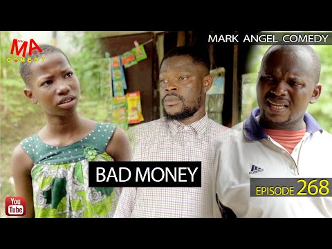 BAD MONEY (Mark Angel Comedy) (Episode 268)