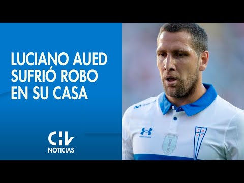 NO ESTABA EN CASA | Futbolista Luciano Aued sufrió millonario robo en Las Condes