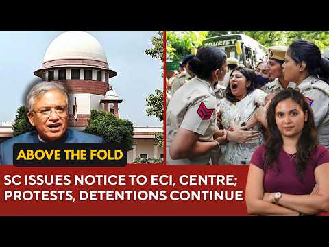 Delhi protesters <strong>allege</strong> police harassment; SC notice to ECI, Centre | Above the Fold | Oct 5, 2026