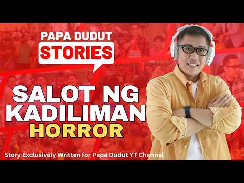 SALOT NG KADILIMAN | MILA | PAPA DUDUT STORIES HORROR