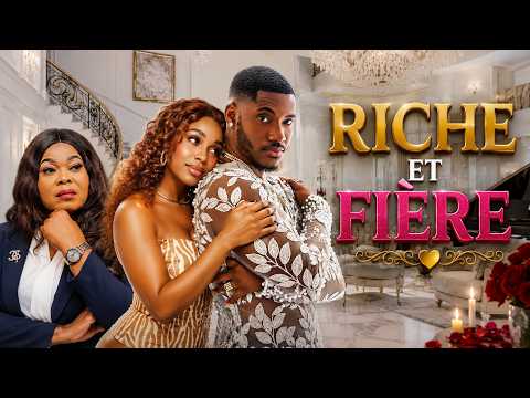 RICHE ET FIÈRE | Meilleur Films Français | Nouveau Film Nigérian En Français
