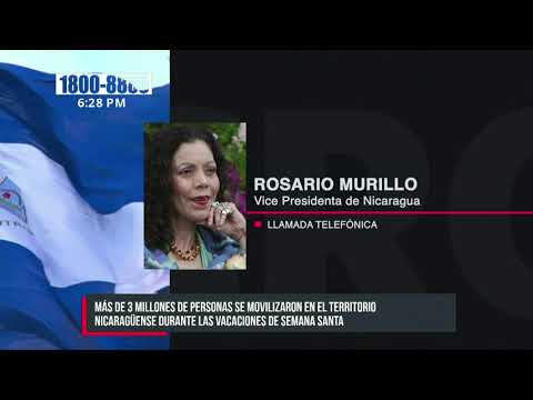 Rosario Murillo: Nicaragua vivió una Semana Santa en paz y tranquilidad