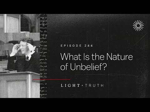 What Is the Nature of Unbelief?