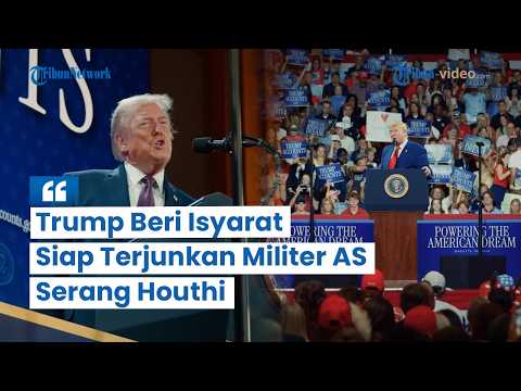 Imbas Warga AS Tewas di Bandara Riyadh, Trump Beri Isyarat Siap Terjunkan Militer AS Serang Houthi!