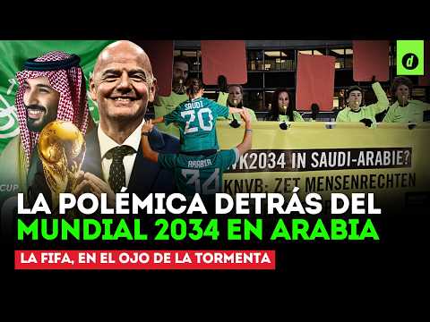 POLÉMICA GLOBAL: ARABIA SAUDITA será sede del MUNDIAL 2034 pese a las CRÍTICAS | Depor