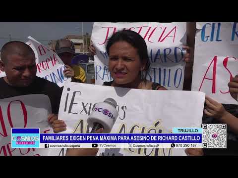 Trujillo: familiares exigen pena máxima para asesino de Richard Castillo