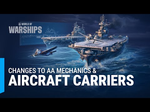 Changes to AA Mechanics & Aircraft Carriers