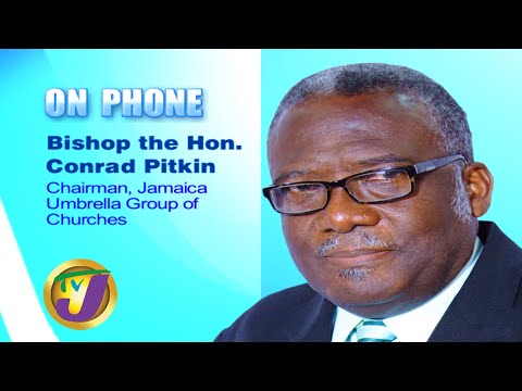Bishop the Hon. Conrad Pitkin: TVJ Smile Jamaica - April 14 2020