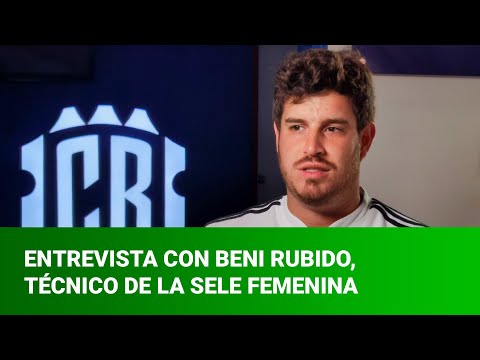 Entrevista con Beni Rubido, entrenador de la Selección Femenina de Fútbol de Costa Rica