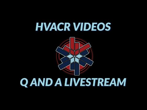 HVACR VIDEOS Q AND A LIVESTREAM (originally aired 06/08/26)
