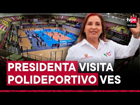 Presidenta Dina Boluarte inspecciona Polideportivo Villa El Salvador
