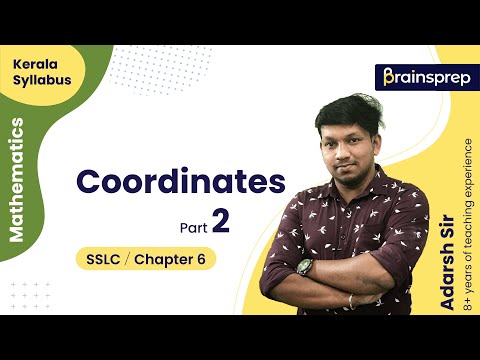 Coordinates Part 2 SSLC Maths Chapter 6 | BrainsPrep – Kerala Syllabus Learning App