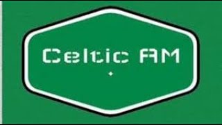 Celtic AM Part 1