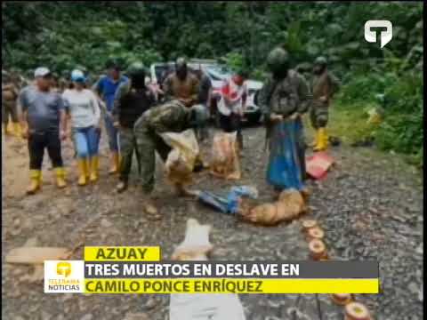 Tres muertos en deslave en Camilo Ponce Enríquez