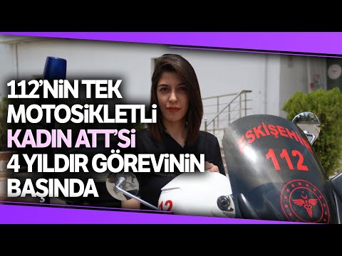 Türkiye'nin Tek Motosikletli ATT'si Sabiha Sözer, Vakalara 3 Dakikada Ulaşıyor