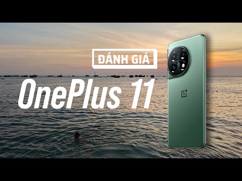 Đánh giá camera OnePlus 11: Chất lượng so với tầm giá