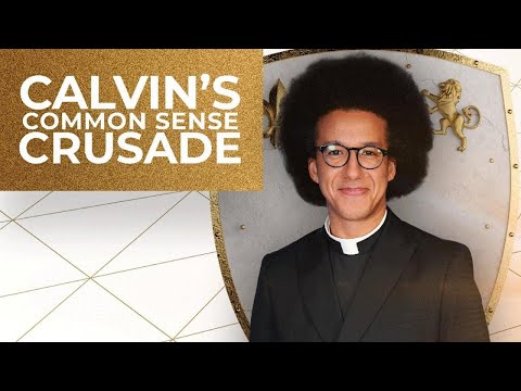 Calvin's Common Sense Crusade | Saturday 22nd July