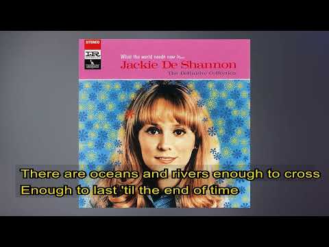 Jackie deShannon   -   What the world needs now is love    1965   LYRICS