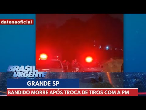 Bandido morre após troca de tiros com a PM | Brasil Urgente