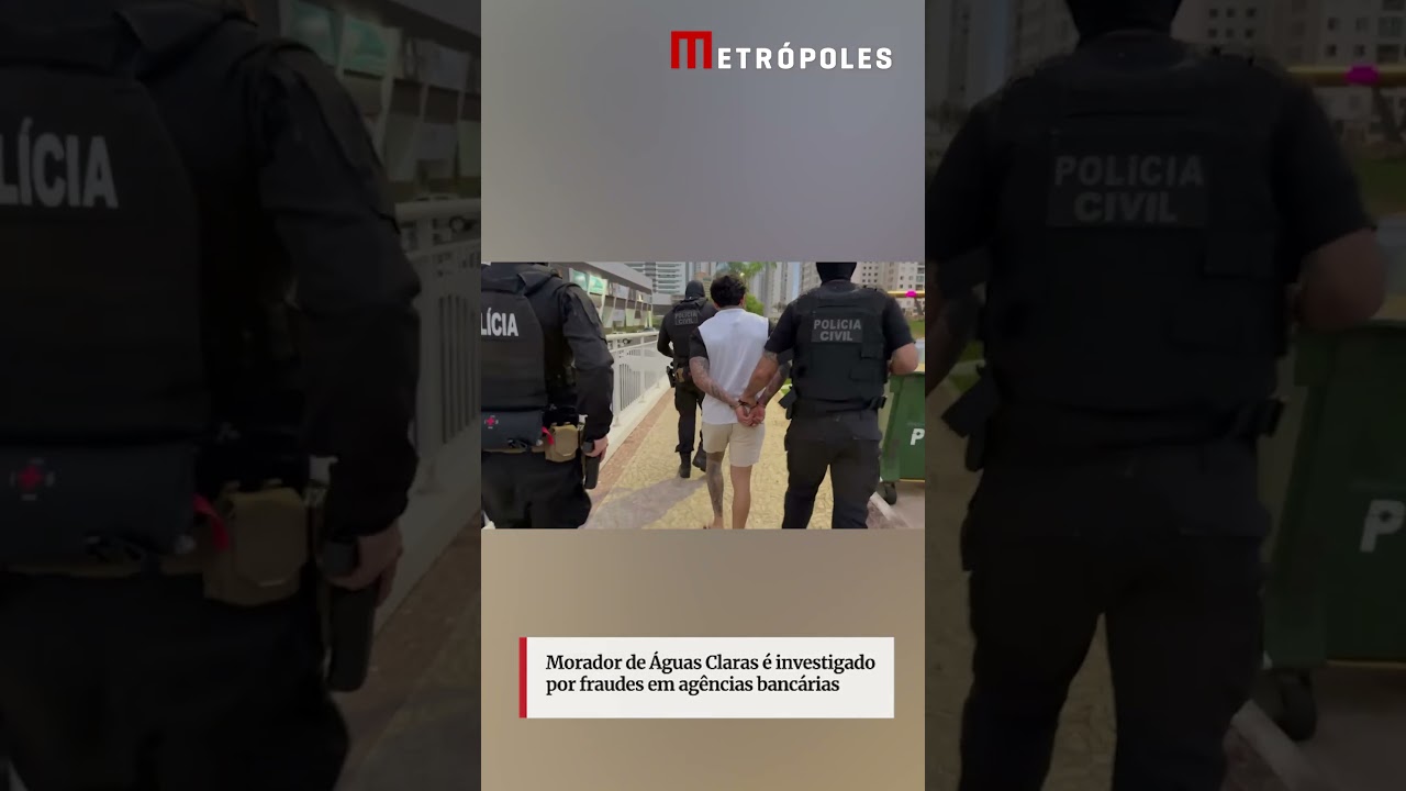 Morador de Águas Claras é investigado por fraudes em agências bancárias
