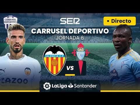 ? EN DIRECTO | VALENCIA CF - CELTA DE VIGO #LaLiga Jornada 6