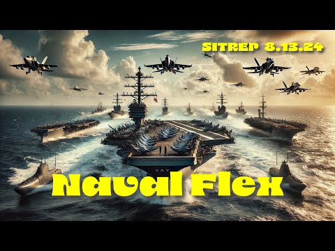 US Naval Flex - SITREP 8.13.24