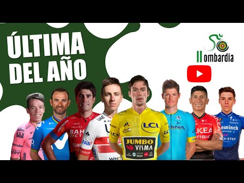 ? GIRO DE LOMBARDIA ?2021? ?  Recorrido, FAVORITOS, participantes, DONDE VER IL LOMBARDIA