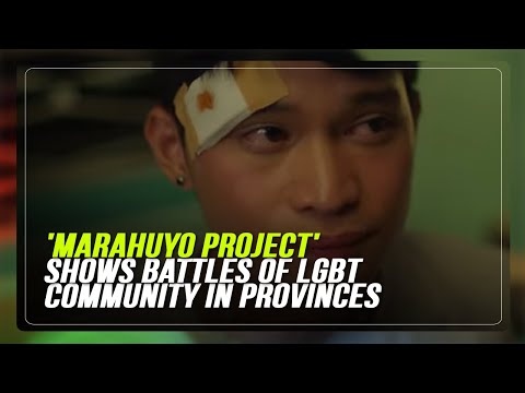 'Marahuyo Project' shows battles of LGBT community in provinces | ABS-CBN News