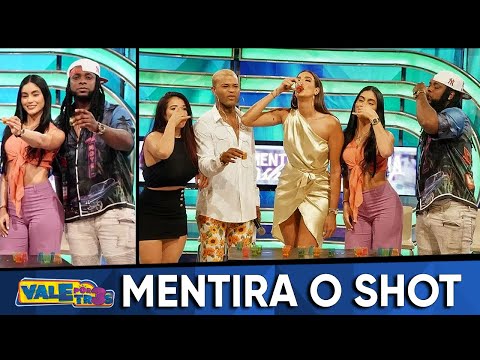 Mentira o Shot - VALE POR TRES (Julio 2)