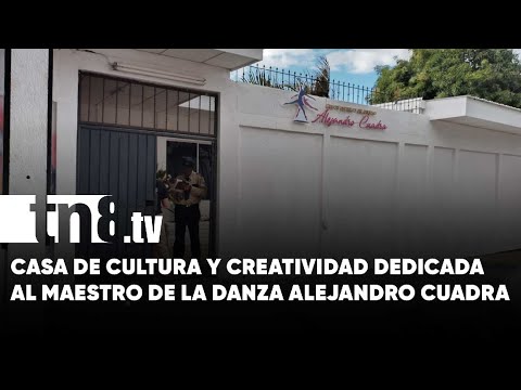Managua inaugura la cuarta casa de cultura y creatividad «Alejandro Cuadra» - Nicaragua