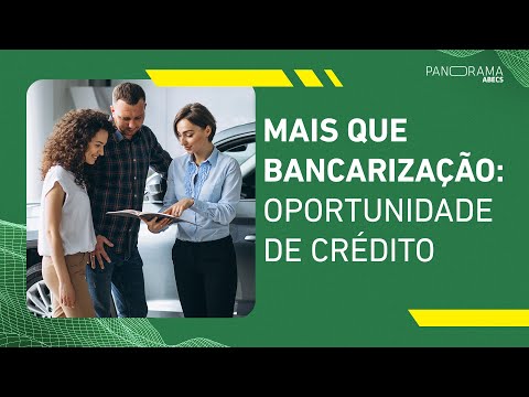 Mais que bancarização: oportunidade de crédito, André Marques