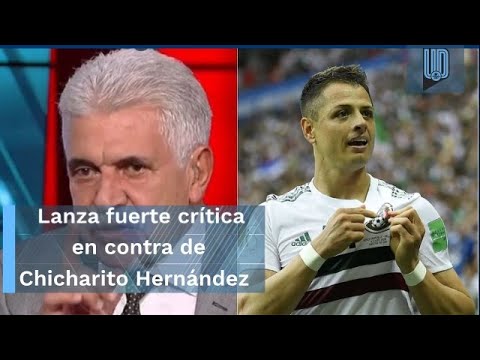 Ricardo Ferretti arremete contra Chicharito Hernández: Me decepciona