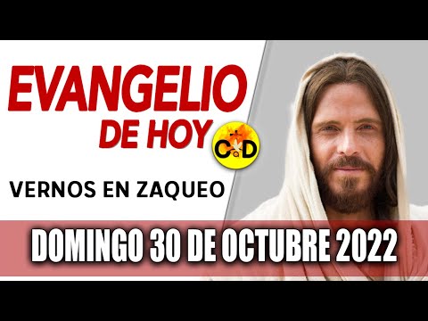 Evangelio del día de Hoy Domingo 30 Octubre 2022 LECTURAS y REFLEXIÓN Catolica | Católico al Día