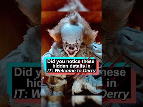 Did you notice these hidden details in It Welcome to Derry?#ItWelcometoDerry#Pennywise#dandelo