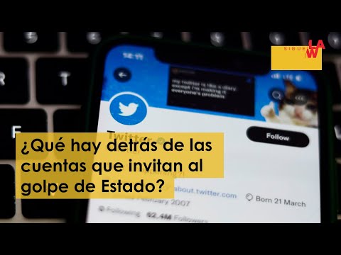 Cuentas en redes invitan a golpe de Estado