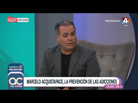 Algo Contigo - Marcelo Acquistapace: La prevención de las adicciones