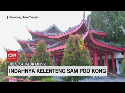 Indahnya Kelenteng Sam Poo Kong