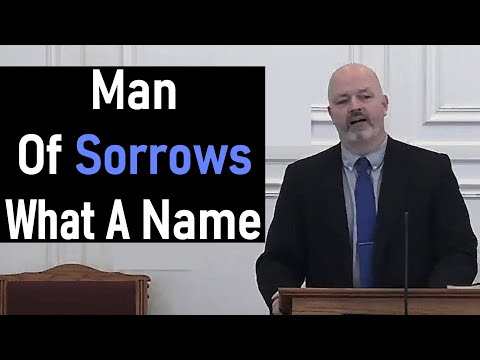 Man Of Sorrows What A Name - Pastor Patrick Hines Sermon (Isaiah 53)