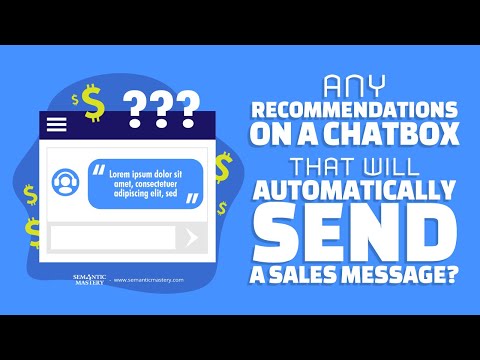 Any Recommendations On A Chatbox That Will Automatically Send A Sales Message?