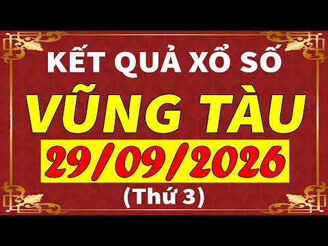 Xổ số Vũng Tàu ngày 29 tháng 9 | <strong>XSVT</strong> - KQXSVT - SXVT | Xổ số kiến thiết Vũng Tàu hôm nay
