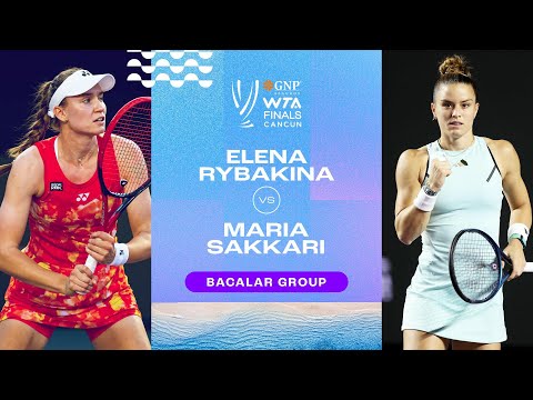 Elena Rybakina vs. Maria Sakkari | 2023 WTA Finals Group Stage | WTA Match Highlights