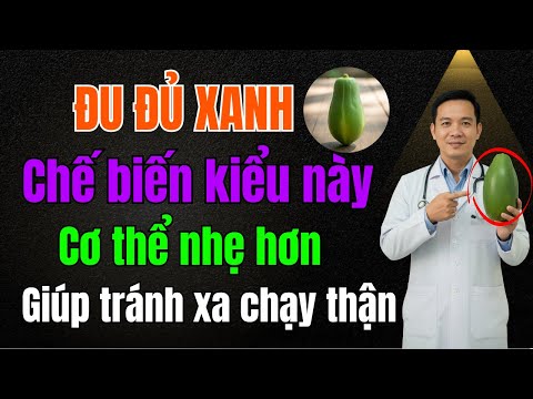 Người Suy Thận: Sử Dụng ĐU ĐỦ XANH THEO CÁCH NÀY, NHẸ THẬN –GIẢM CREATININE – NGỦ NGON HƠN