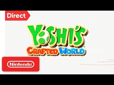 Yoshi?s Crafted World - Nintendo Switch | Nintendo Direct 9.13.2018
