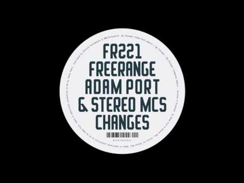 Adam Port & Stereo MC's - Changes (Adam Port Remix)